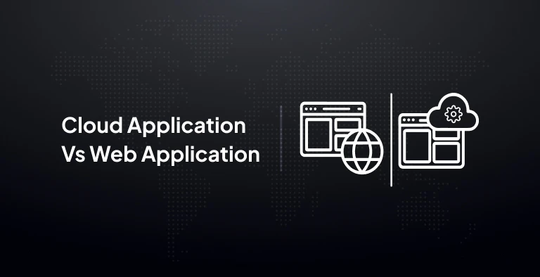 Cloud Application vs Web Application