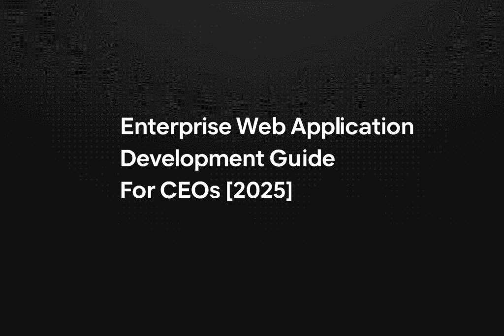 Enterprise Web Application Development