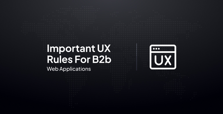 Important UX Rules For B2b Web Applications